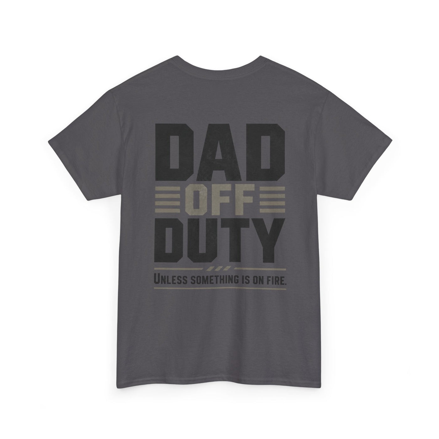Dad Off Duty T-Shirt — 'Do Not Ask' Casual Father's Day Tee