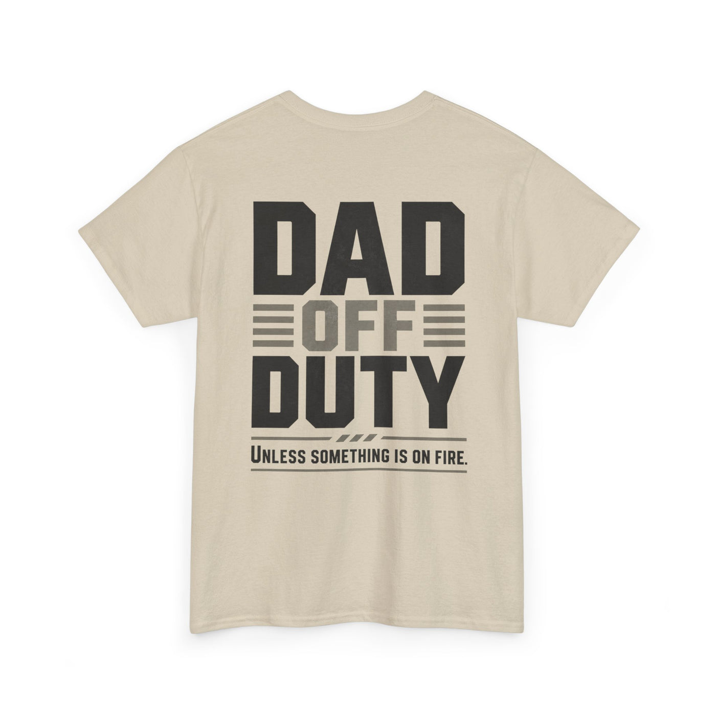 Dad Off Duty T-Shirt — 'Do Not Ask' Casual Father's Day Tee