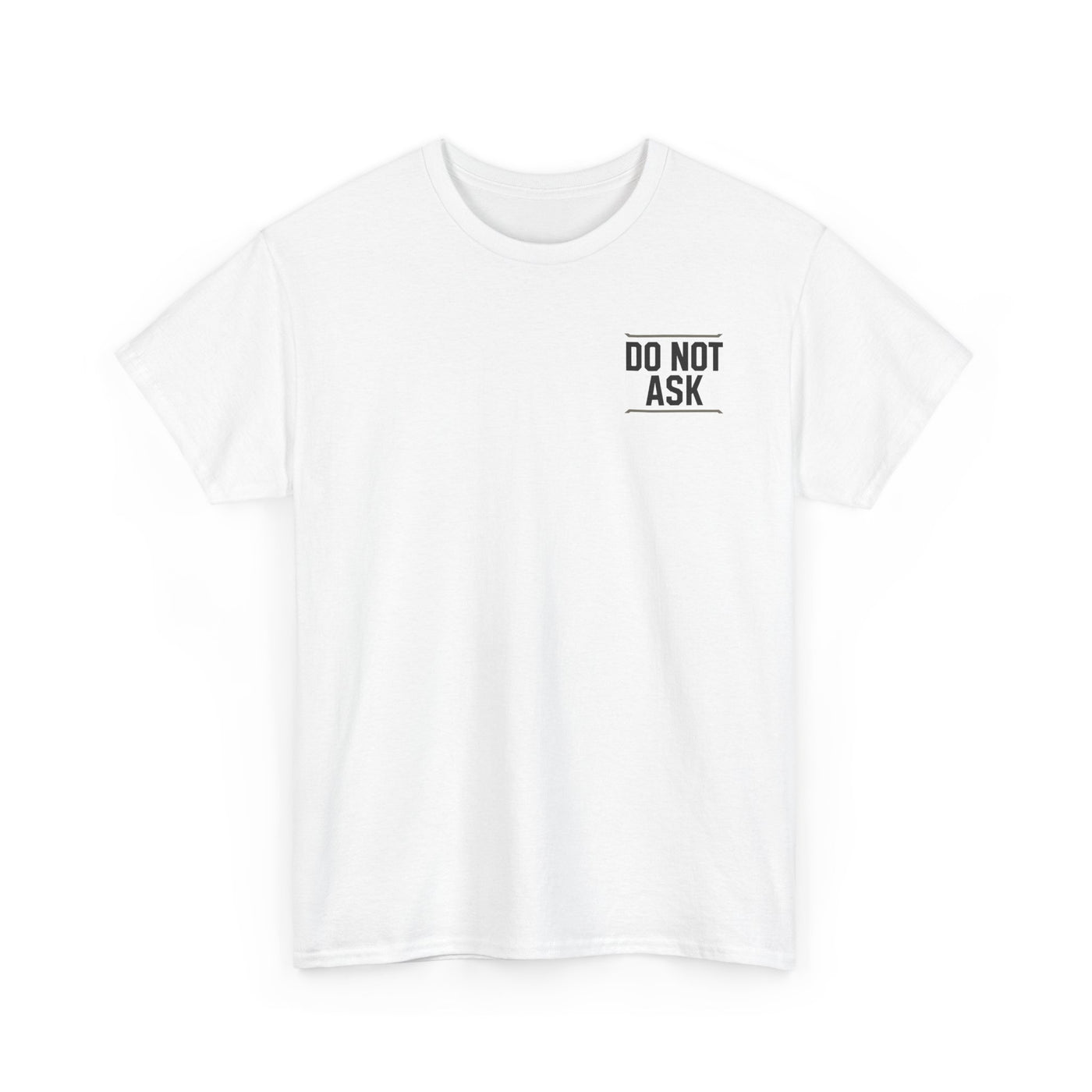 Dad Off Duty T-Shirt — 'Do Not Ask' Casual Father's Day Tee