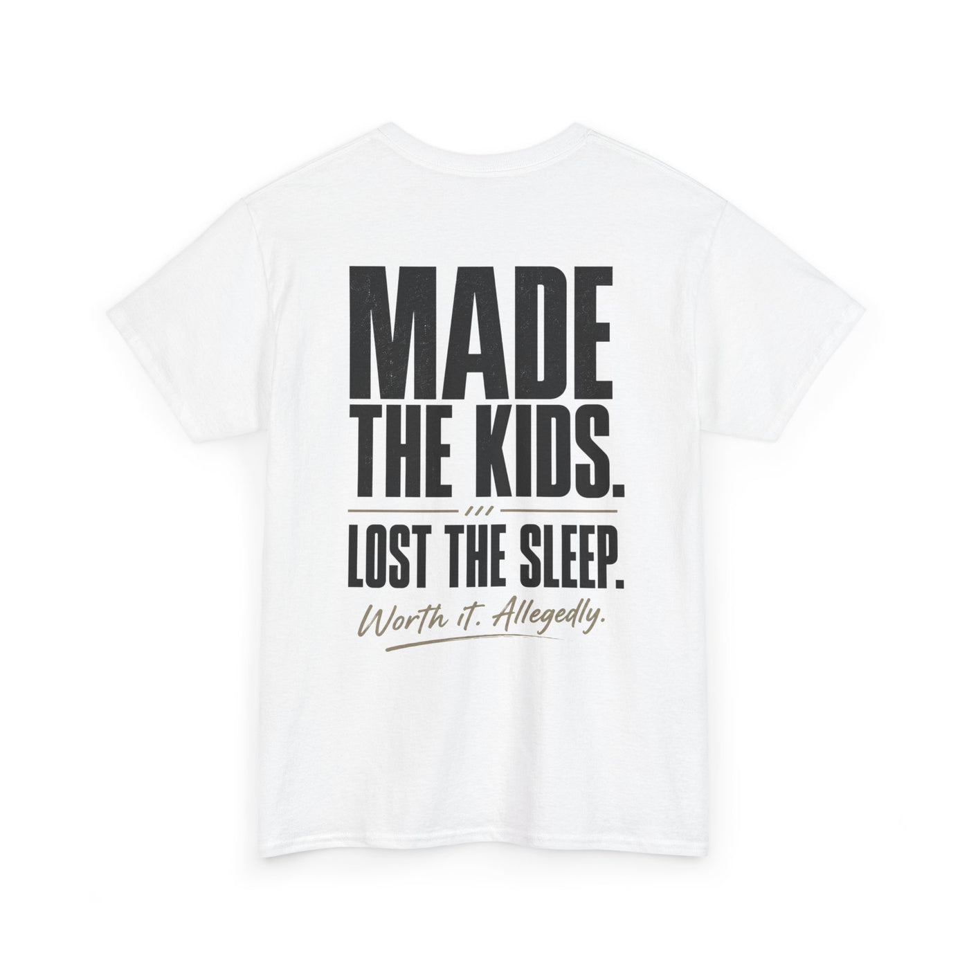 Fatherhood Club Tee — “Made the Kids. Lost the Sleep.” Funny Dad T‑Shirt