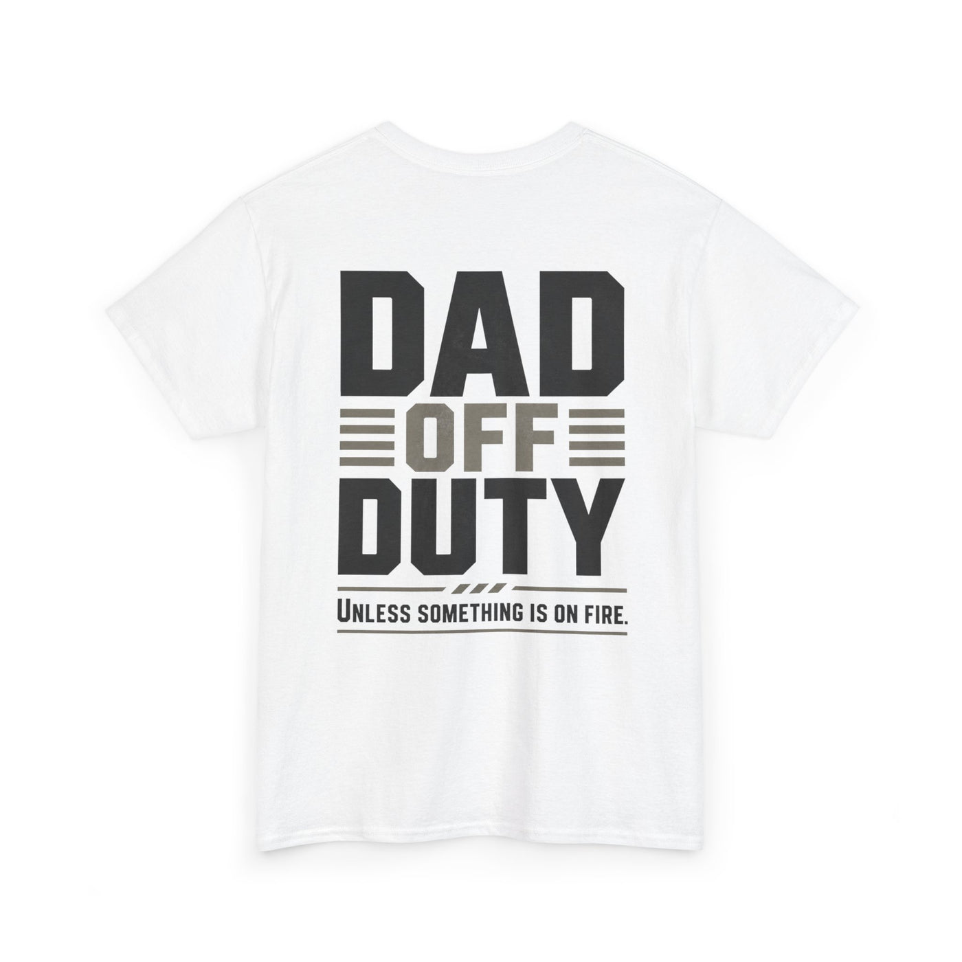 Dad Off Duty T-Shirt — 'Do Not Ask' Casual Father's Day Tee