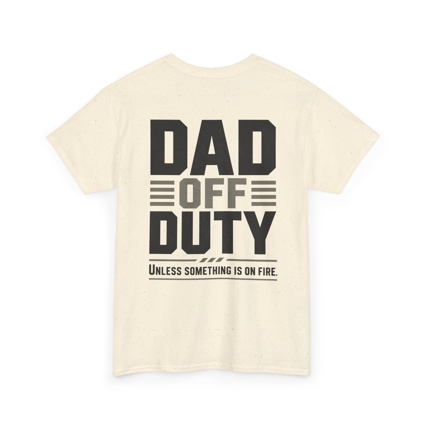 Dad Off Duty T-Shirt — 'Do Not Ask' Casual Father's Day Tee
