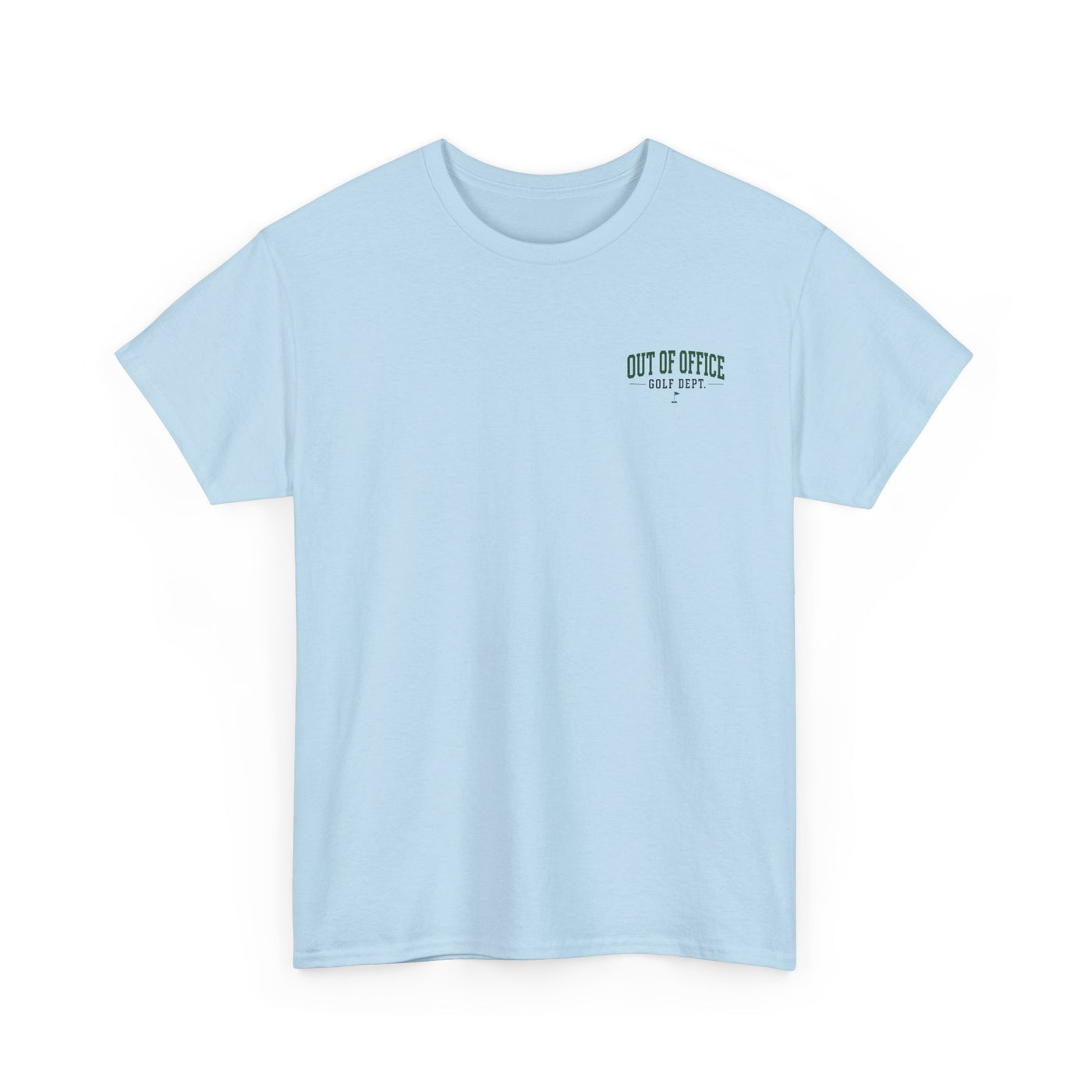 Out of Office Golf Department Tee — "No Calls, No Emails, Just Tee Times"