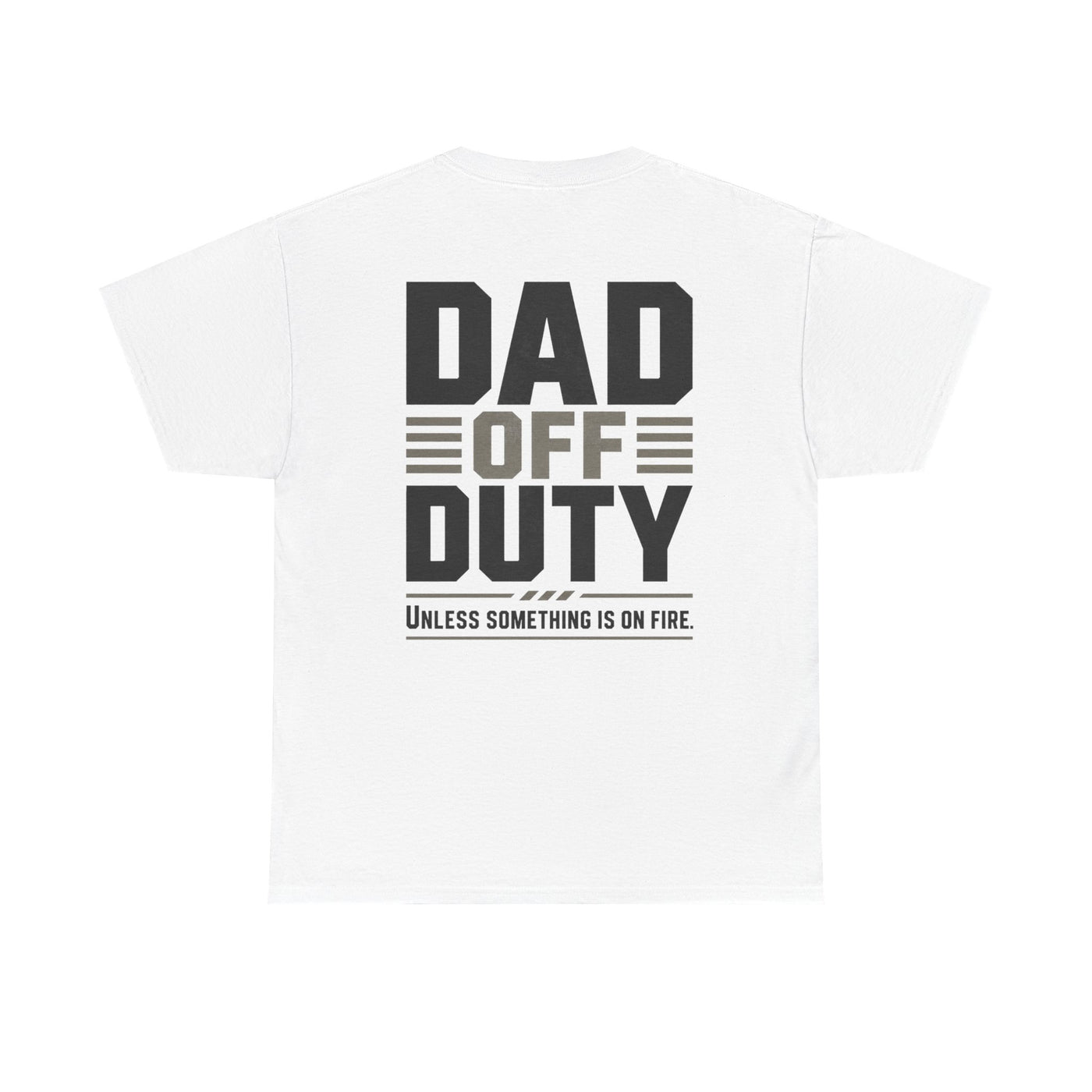 Dad Off Duty T-Shirt — 'Do Not Ask' Casual Father's Day Tee