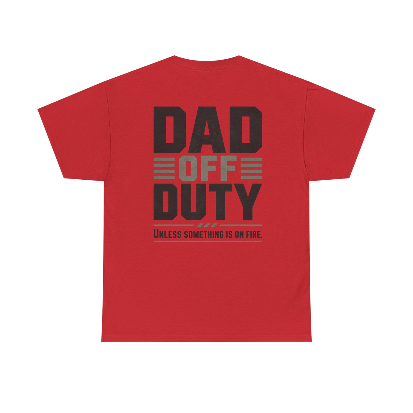 Dad Off Duty T-Shirt — 'Do Not Ask' Casual Father's Day Tee