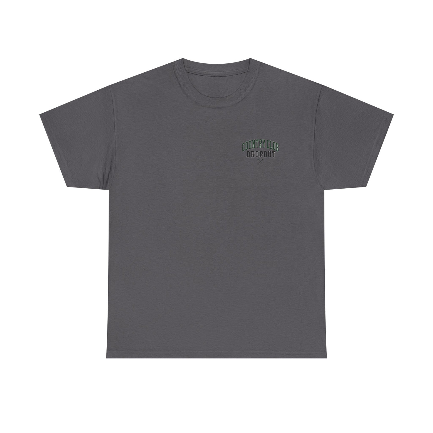 Country Club Dropout T-Shirt — Golf Humor Tee