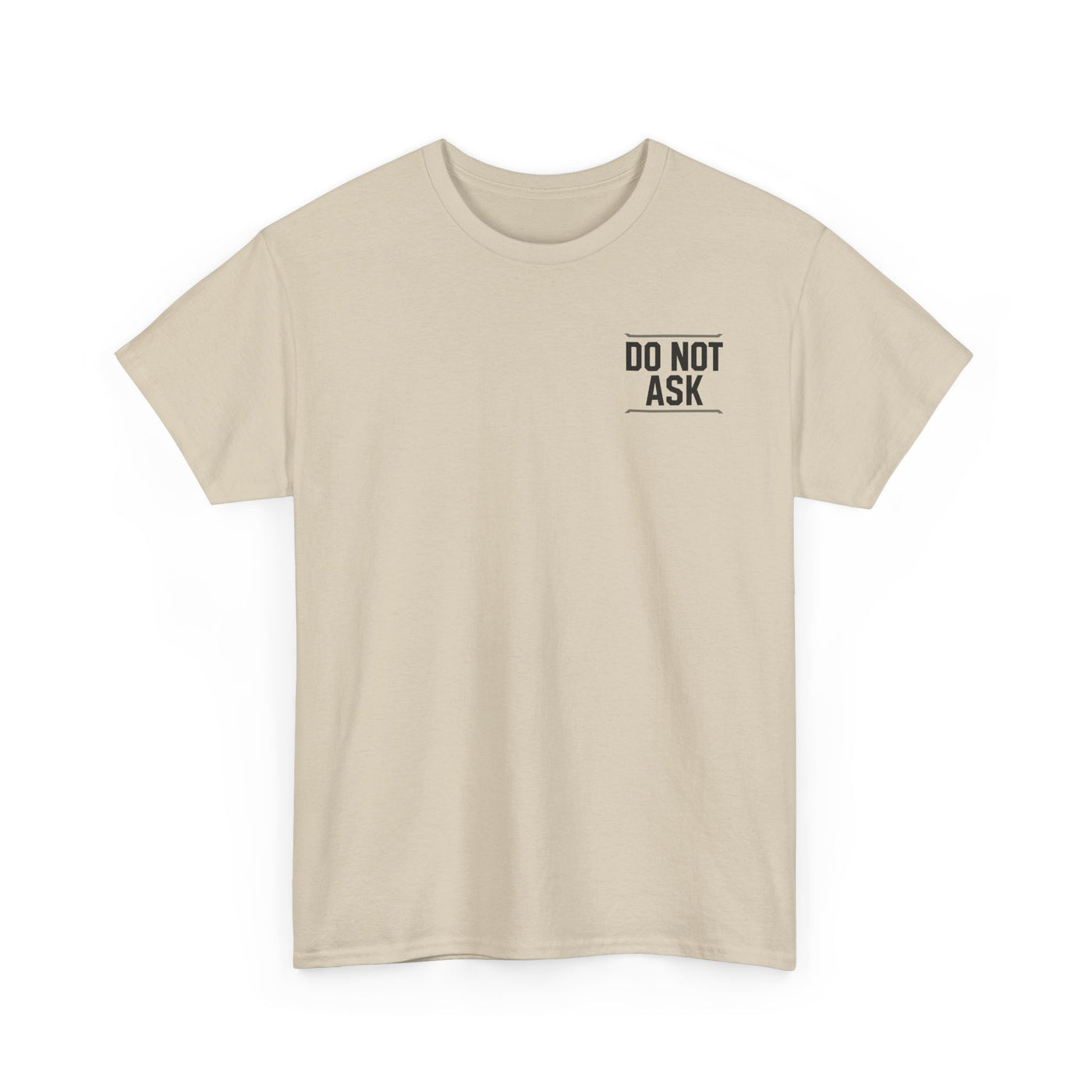 Dad Off Duty T-Shirt — 'Do Not Ask' Casual Father's Day Tee
