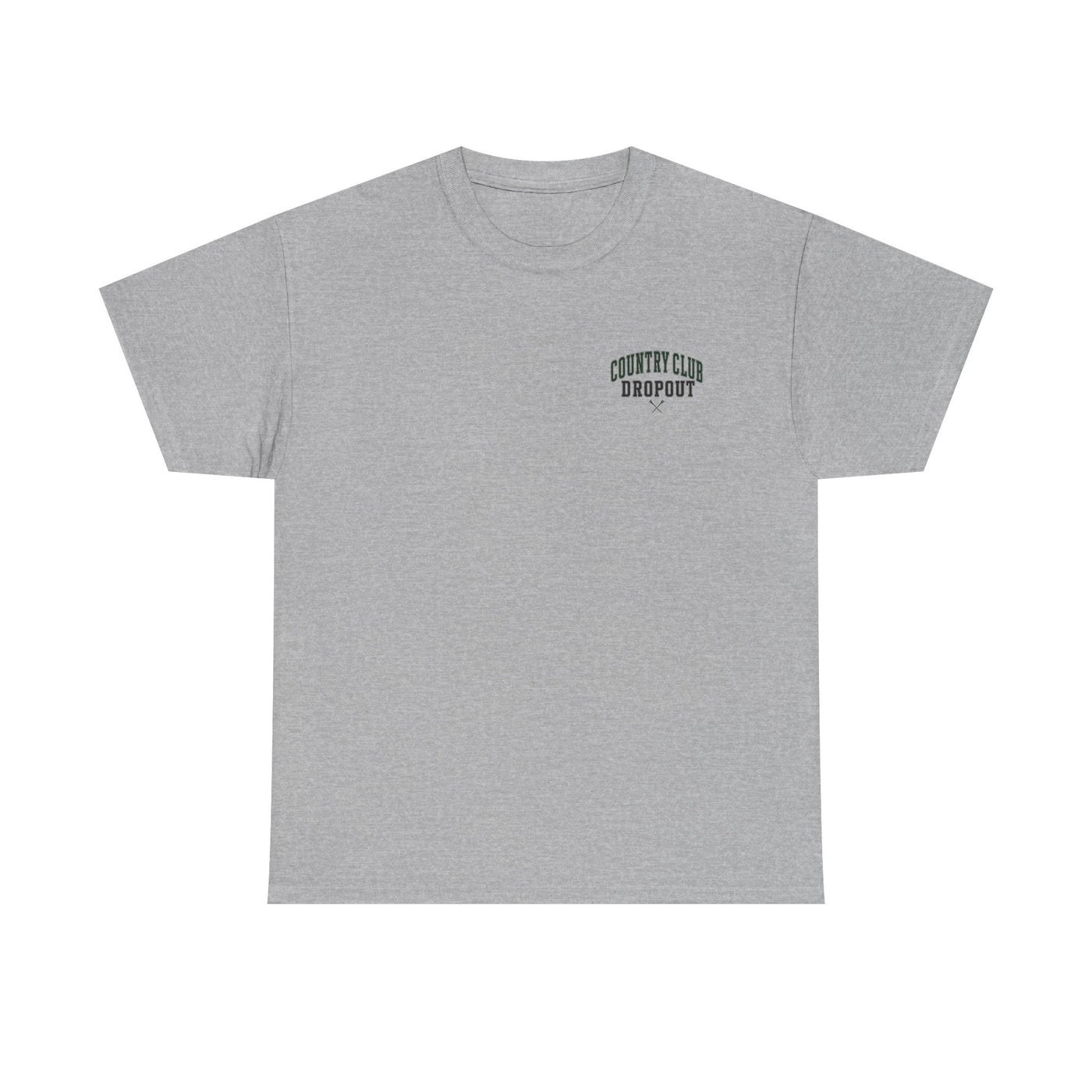 Country Club Dropout T-Shirt — Golf Humor Tee