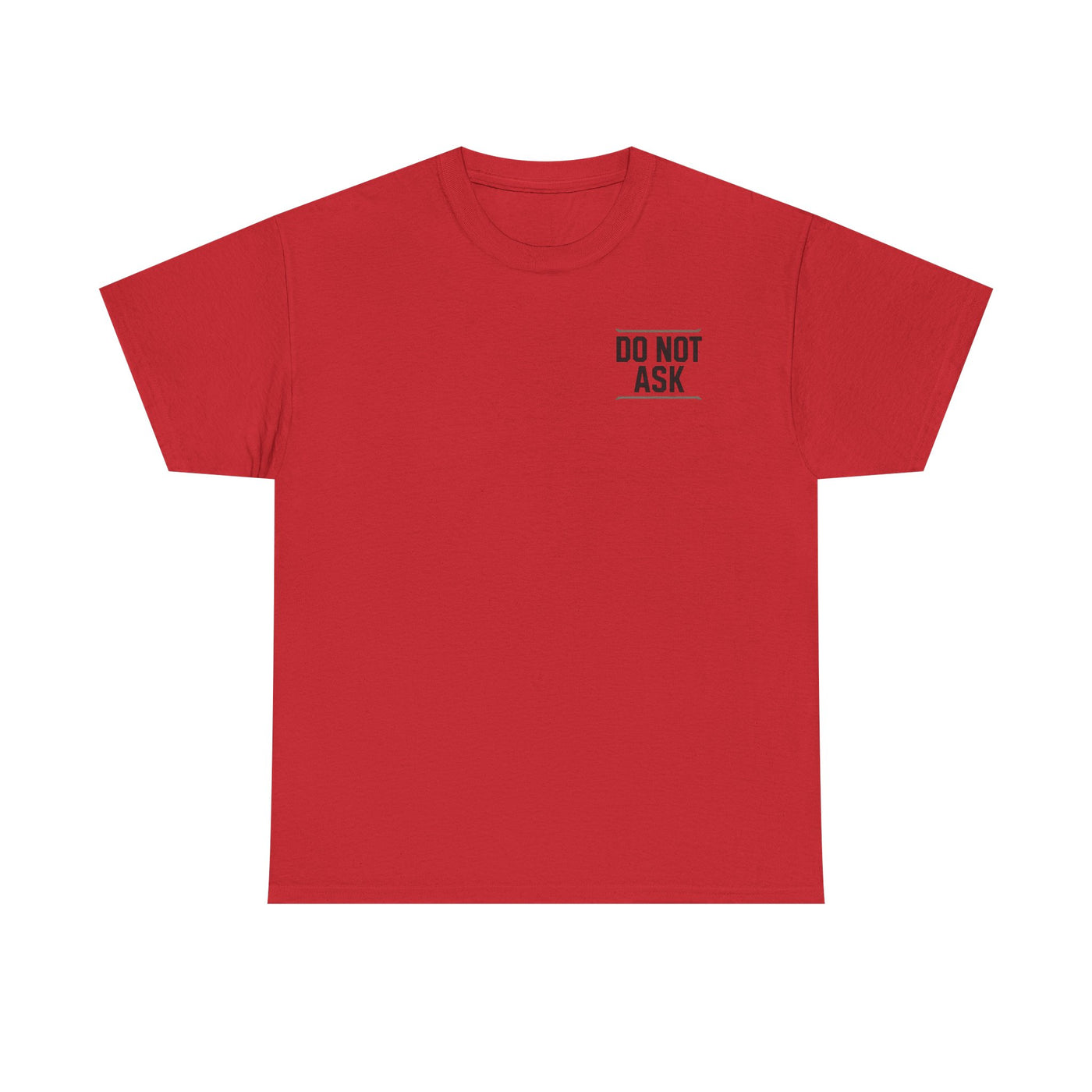 Dad Off Duty T-Shirt — 'Do Not Ask' Casual Father's Day Tee