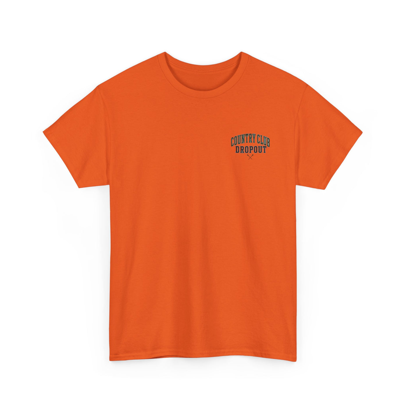 Country Club Dropout T-Shirt — Golf Humor Tee