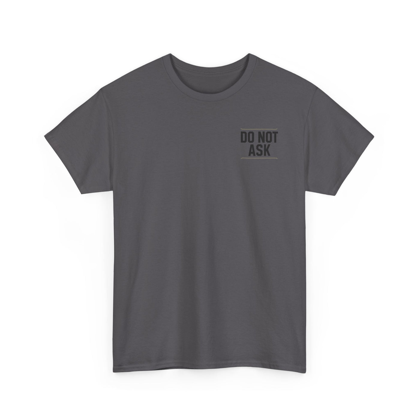 Dad Off Duty T-Shirt — 'Do Not Ask' Casual Father's Day Tee