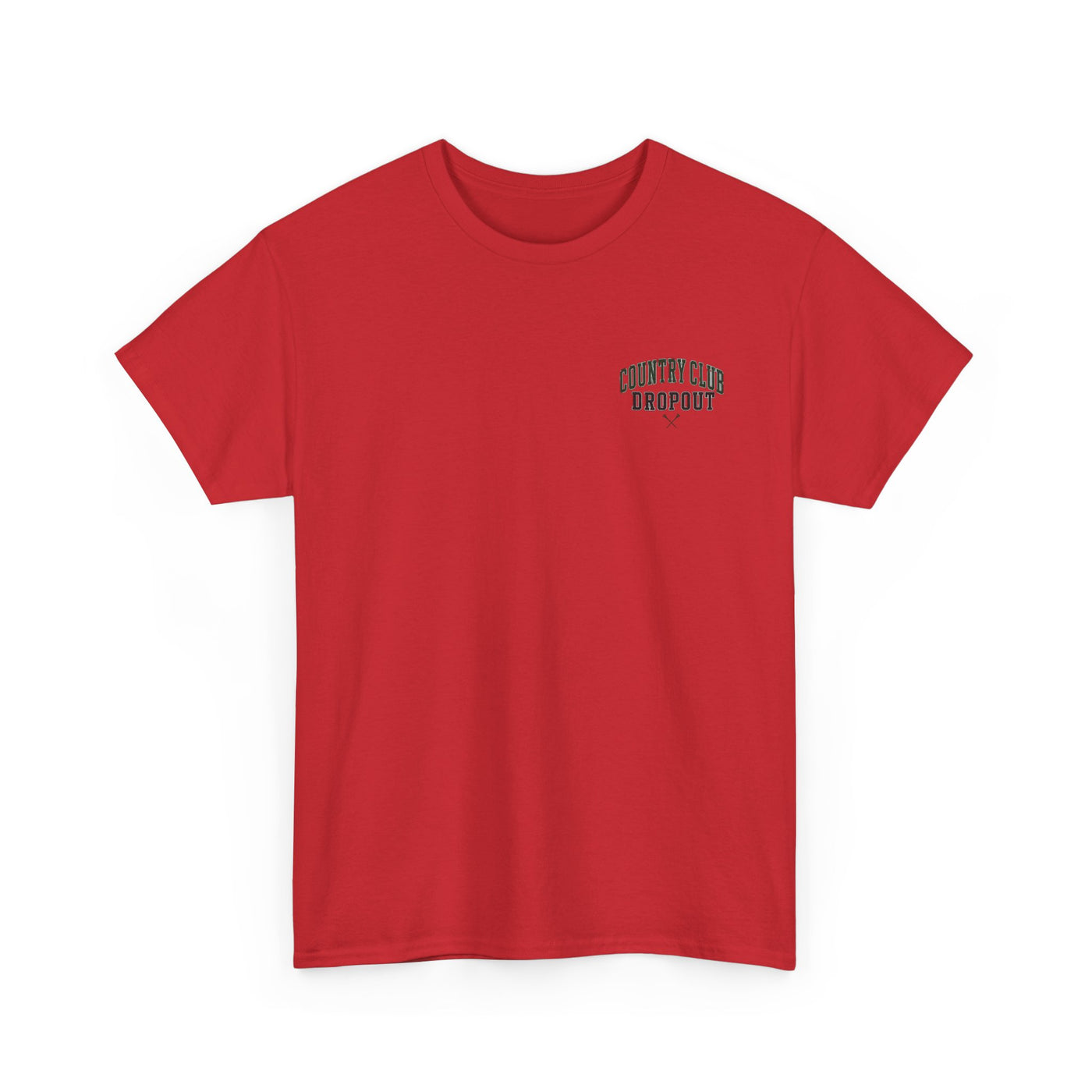 Country Club Dropout T-Shirt — Golf Humor Tee