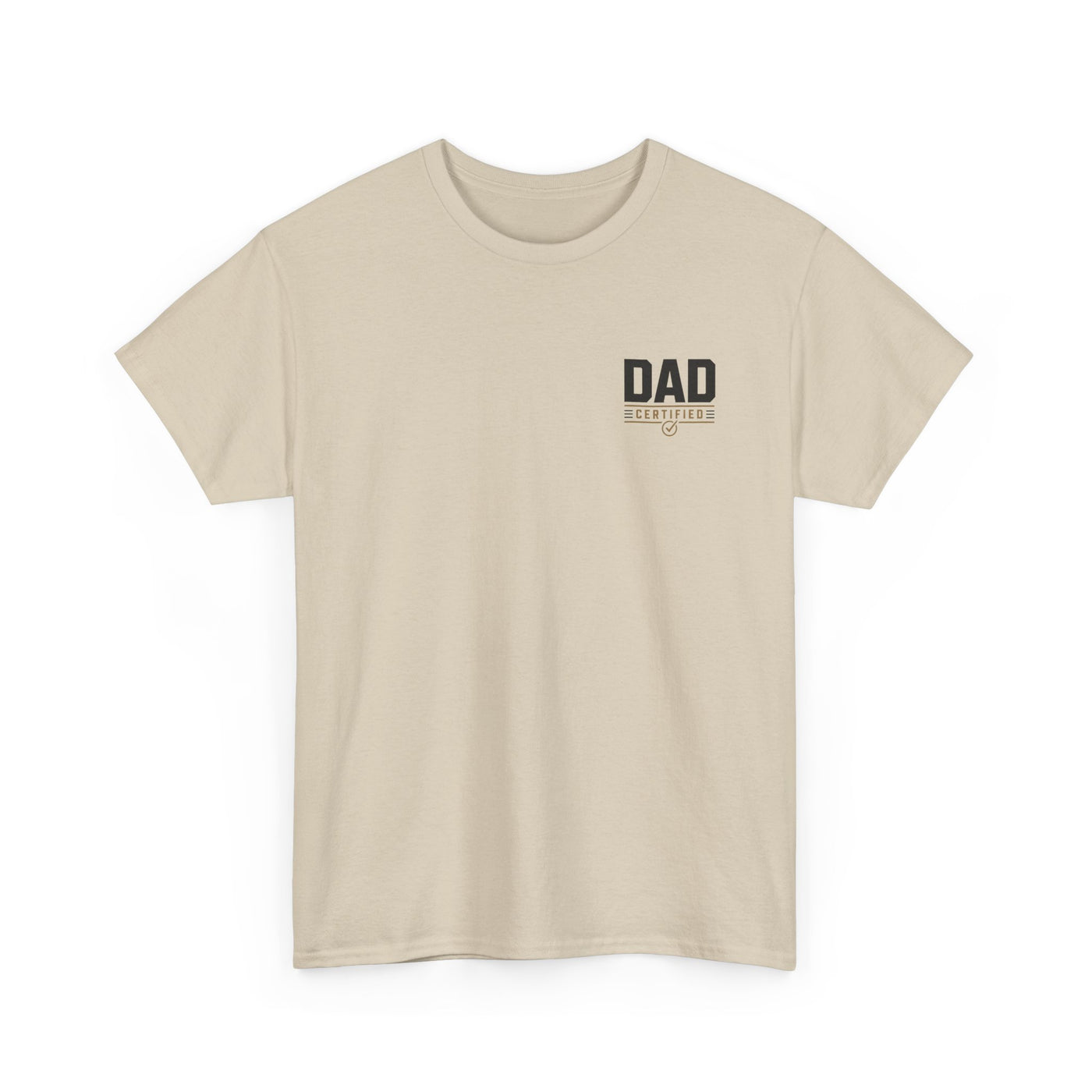 Raised by Chaos Tee — Funny Dad T-Shirt (Still Showed Up, Still Paid for It)