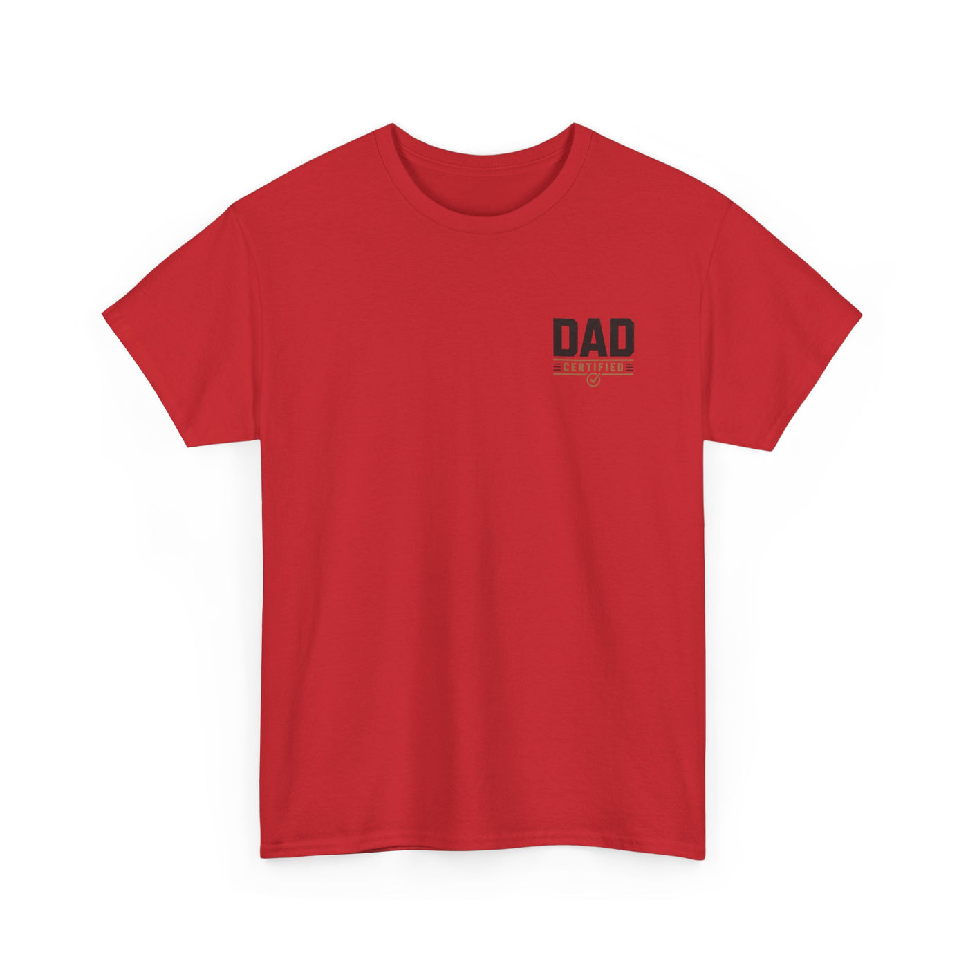 Raised by Chaos Tee — Funny Dad T-Shirt (Still Showed Up, Still Paid for It)