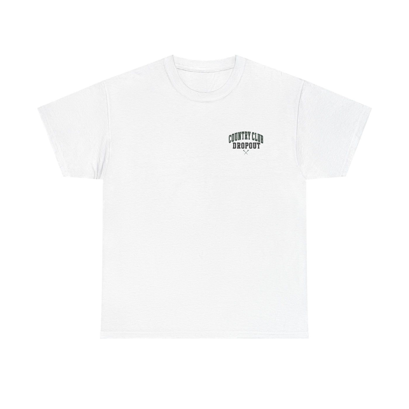 Country Club Dropout T-Shirt — Golf Humor Tee