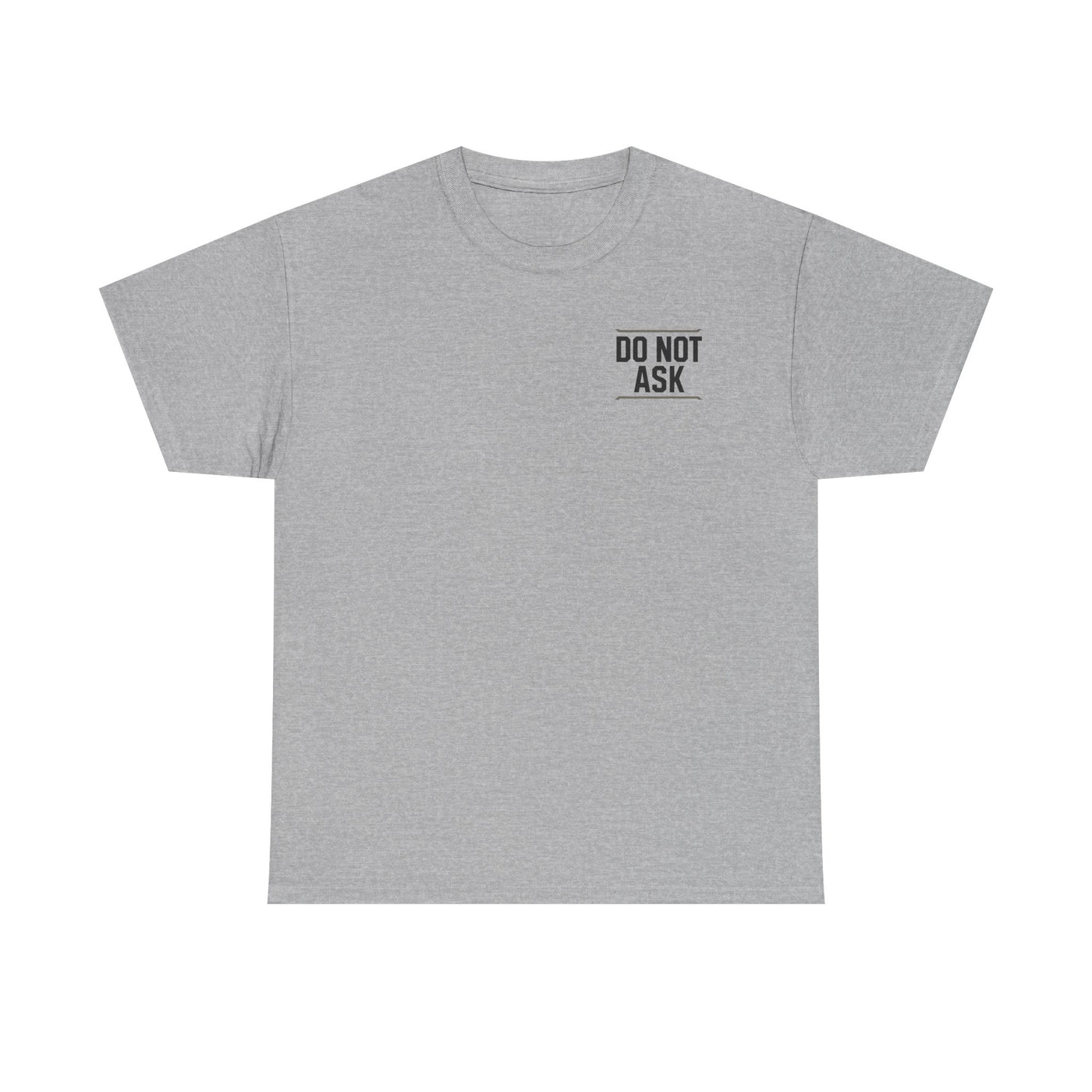 Dad Off Duty T-Shirt — 'Do Not Ask' Casual Father's Day Tee