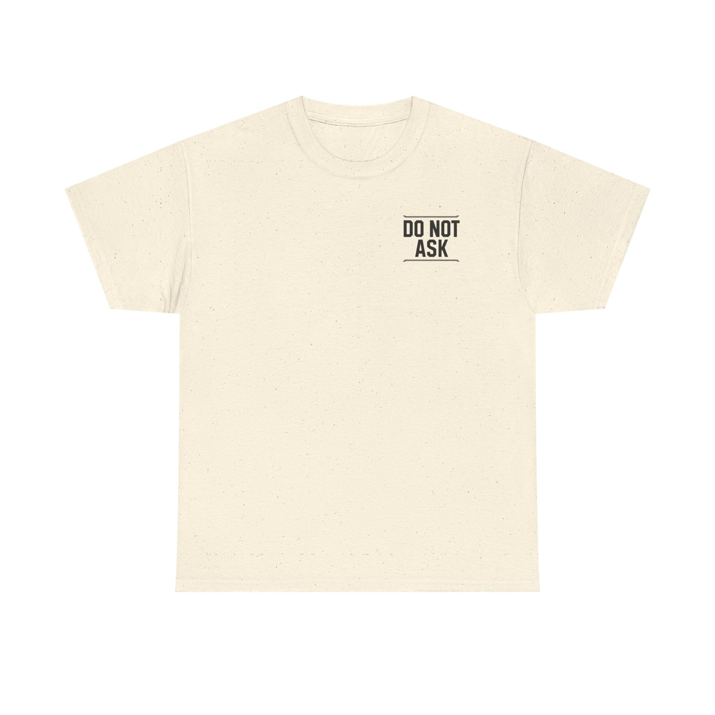 Dad Off Duty T-Shirt — 'Do Not Ask' Casual Father's Day Tee