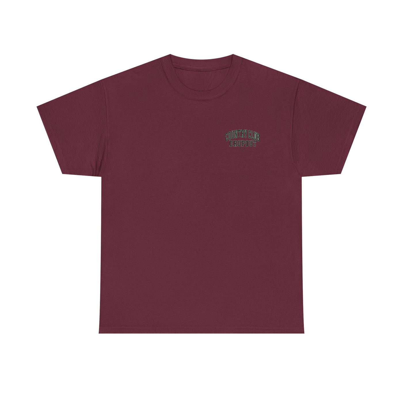 Country Club Dropout T-Shirt — Golf Humor Tee