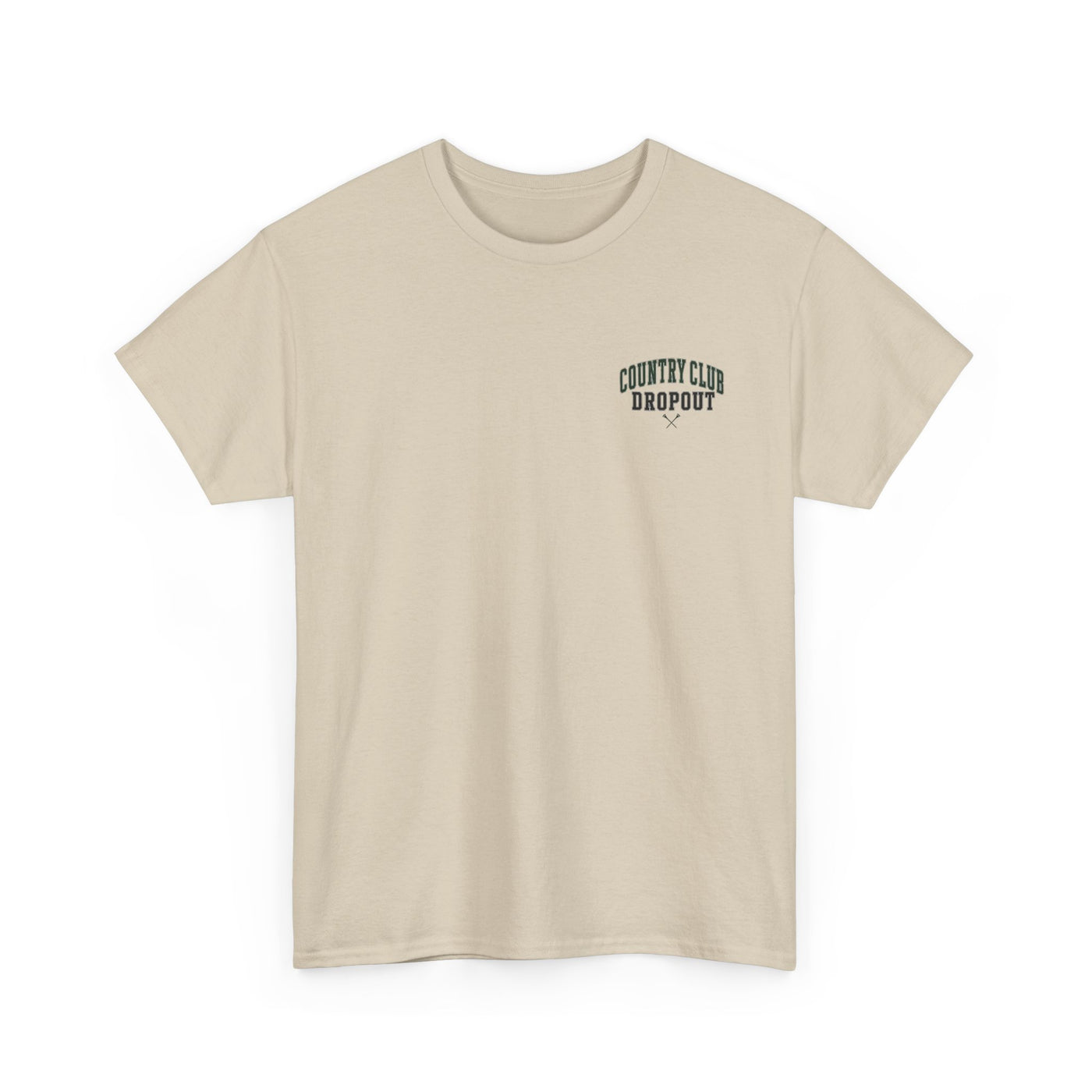 Country Club Dropout T-Shirt — Golf Humor Tee