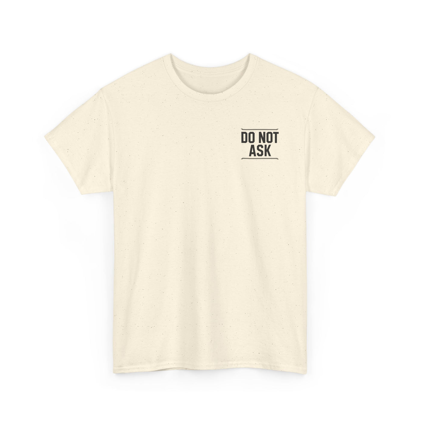 Dad Off Duty T-Shirt — 'Do Not Ask' Casual Father's Day Tee