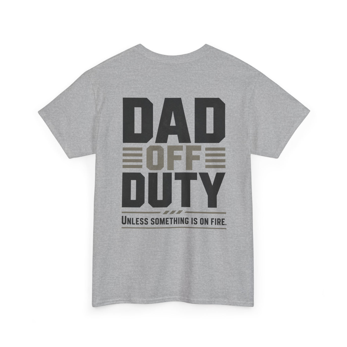 Dad Off Duty T-Shirt — 'Do Not Ask' Casual Father's Day Tee
