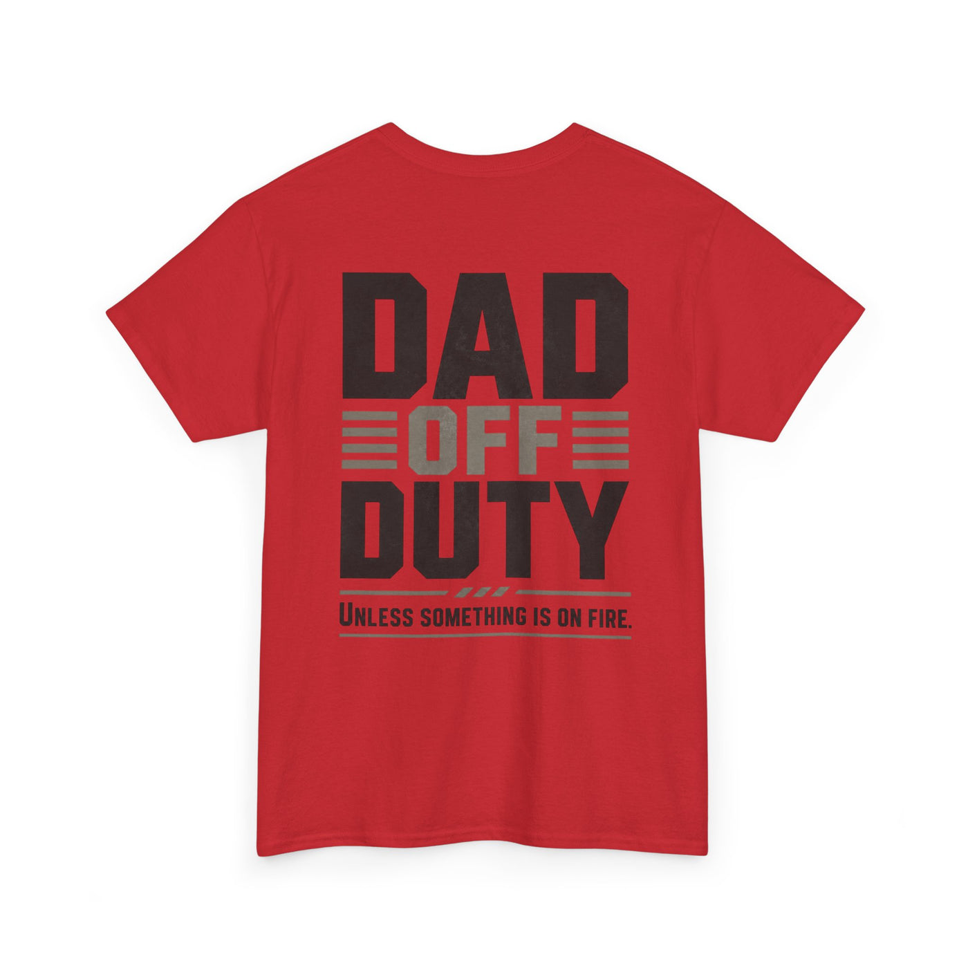 Dad Off Duty T-Shirt — 'Do Not Ask' Casual Father's Day Tee