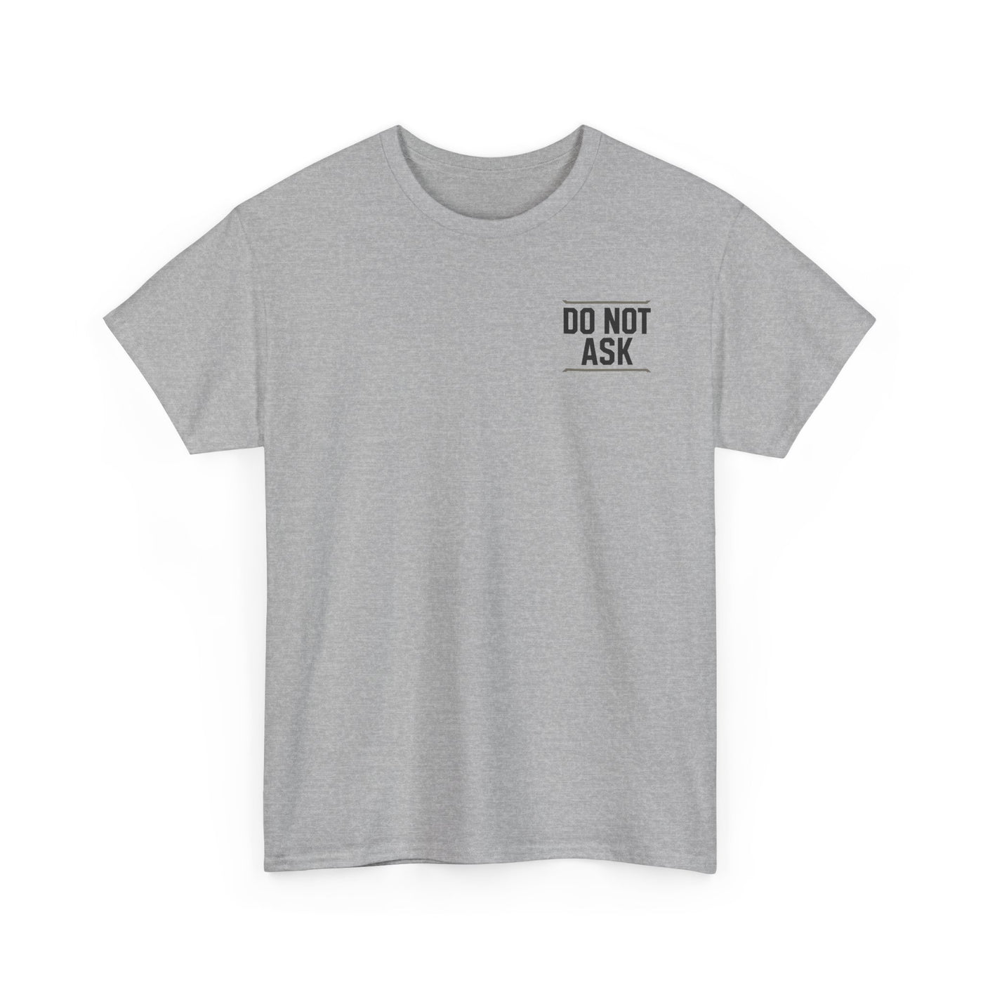 Dad Off Duty T-Shirt — 'Do Not Ask' Casual Father's Day Tee