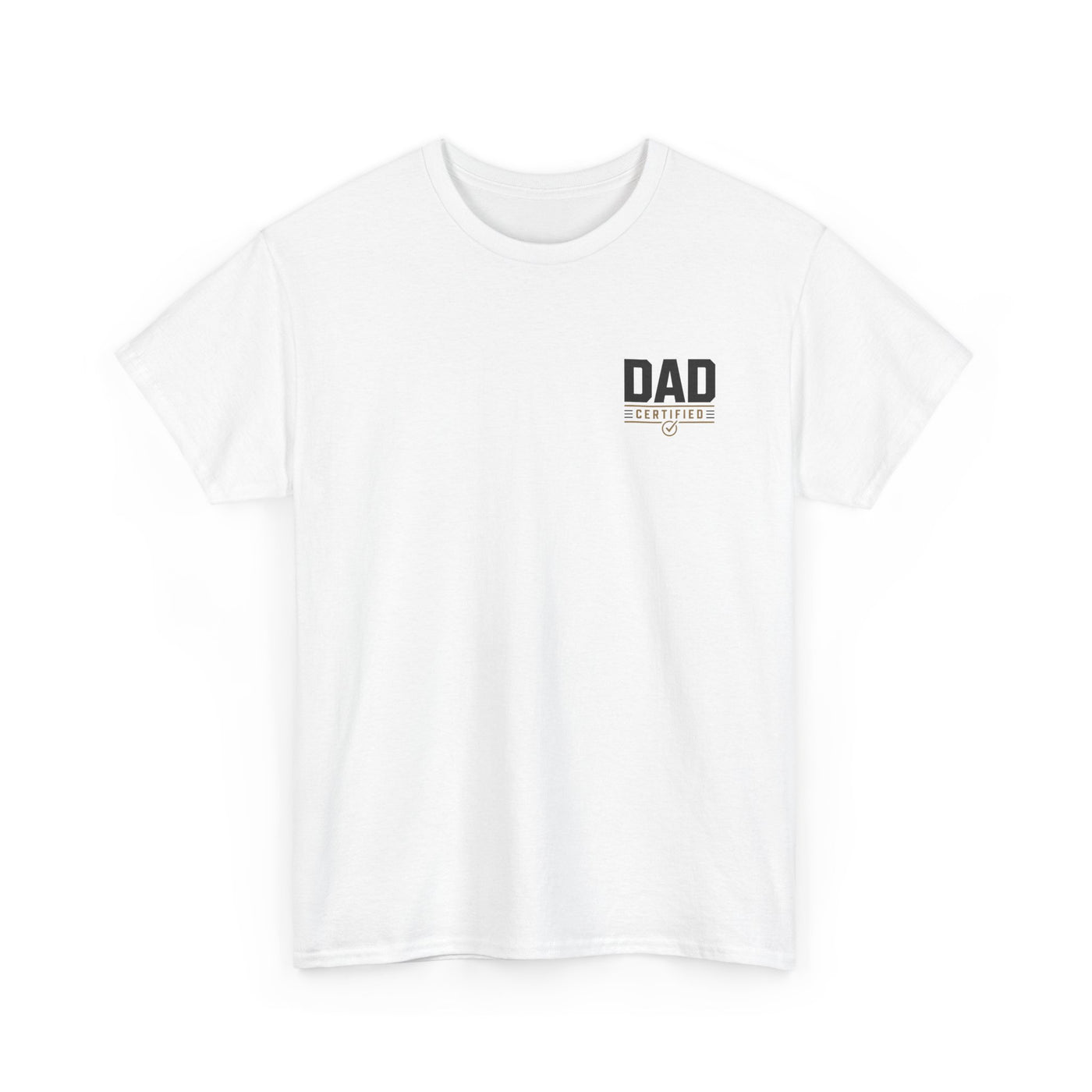 Raised by Chaos Tee — Funny Dad T-Shirt (Still Showed Up, Still Paid for It)