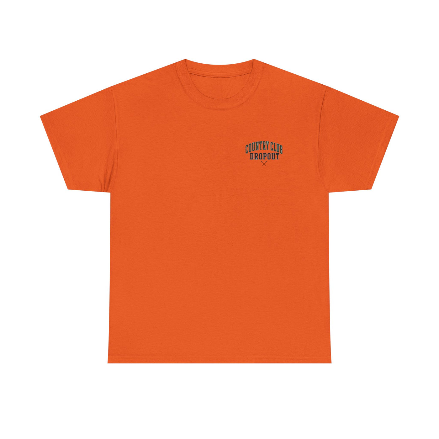 Country Club Dropout T-Shirt — Golf Humor Tee